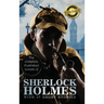 The Complete Illustrated Novels of Sherlock Holmes with 37 Short Stories (Deluxe Library Edition)