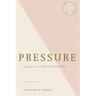 Pressure: Lesson in love vs toxicity