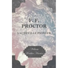 F. F. Proctor - Vaudeville Pioneer
