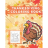 Thanksgiving Coloring Book: Easy Thankgiving Day Coloring Pages for kids Turkey & Other Cute Stuff Silly and book todller & Preschool Autumn