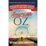 American OZ: An Astonishing Year Inside Traveling Carnivals at State Fairs & Festivals: Hitchhiking From California to New York, Al