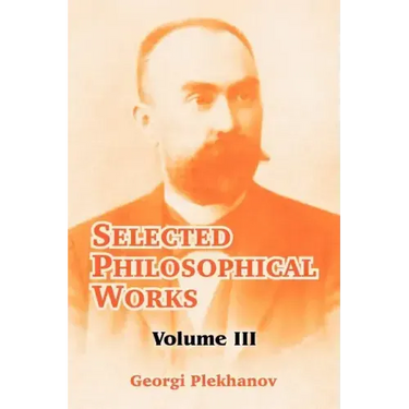 Selected Philosophical Works: Volume III