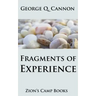 Fragments of Experience: Faith-Promoting Series, Book 6
