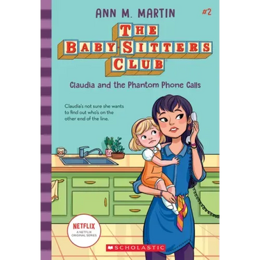Claudia and the Phantom Phone Calls (the Baby-Sitters Club #2): Volume 2