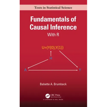 Fundamentals of Causal Inference: With R
