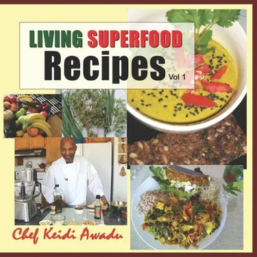 Living Superfood Recipes Vol: 1