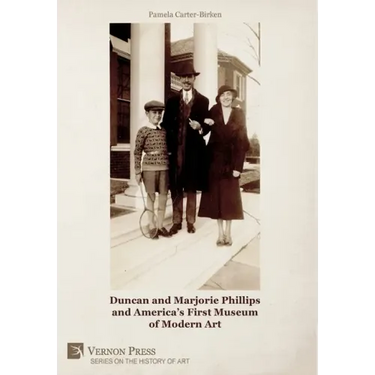 Duncan and Marjorie Phillips and America's First Museum of Modern Art (B&W)