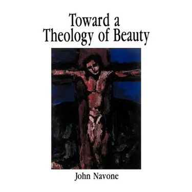 Toward a Theology of Beauty