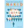 Please don't picture them naked: 10 public speaking strategies for fully-clothed professionals
