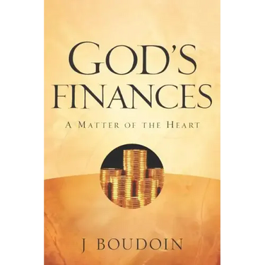 God's Finances-A Matter of the Heart