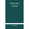 The martyr graves of Scotland