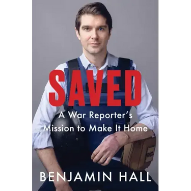 Saved: A War Reporter's Mission to Make It Home