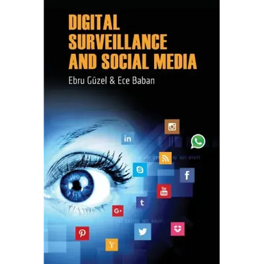 Digital Surveillance And Social Media