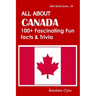 All about Canada: 100+ Facsinating Fun Facts & Trivia