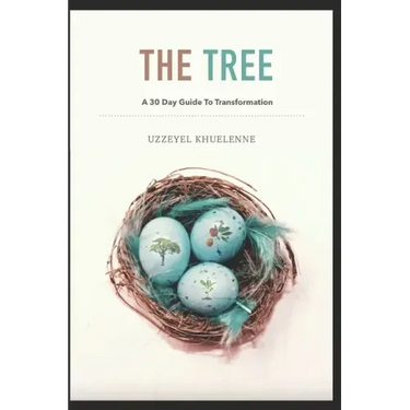 The Tree - A 30 Day Guide To Transformation