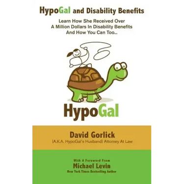 HypoGal and Disability Benefits: Learn How She Received Over A Million Dollars In Disability Benefits And How You Can Too...