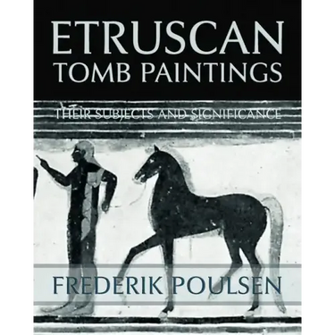 Etruscan Tomb Paintings (Facsimile Reprint)