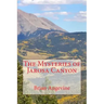 The Mysteries of Jarosa Canyon