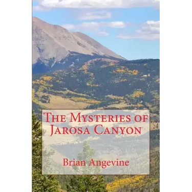 The Mysteries of Jarosa Canyon