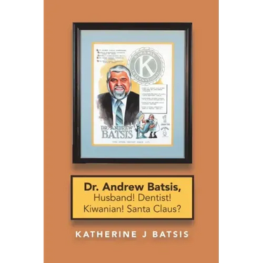 Dr. Andrew Batsis, Husband! Dentist! Kiwanian! Santa Claus?