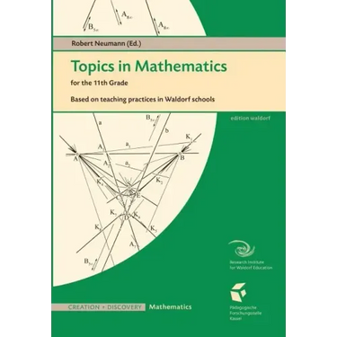 Topics in Mathematics for the Eleventh Grade: Based on teaching practices in Waldorf schools