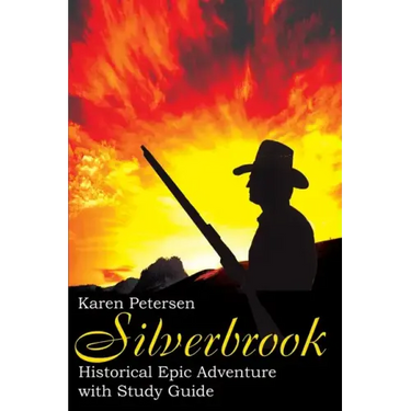 Silverbrook: Historical Epic Adventure with Study Guide