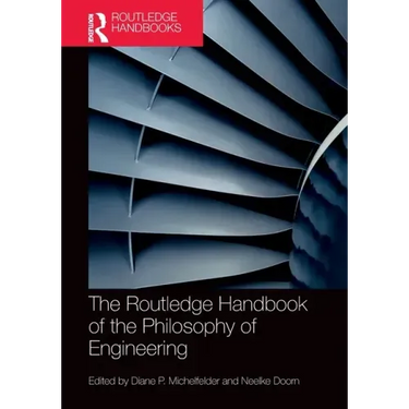 The Routledge Handbook of the Philosophy of Engineering