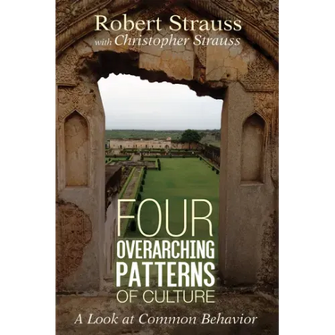 Four Overarching Patterns of Culture: A Look at Common Behavior