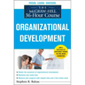The McGraw-Hill 36-Hour Course: Organizational Development