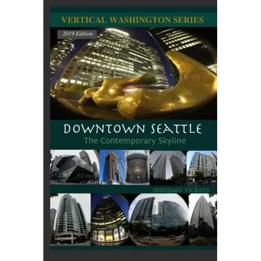 Downtown Seattle: The Contemporary Skyline