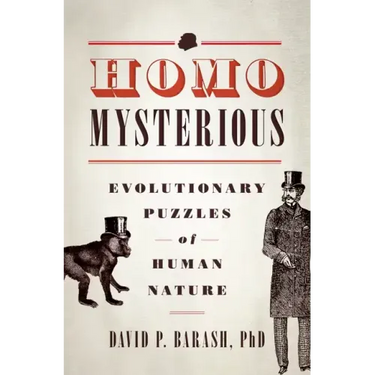 Homo Mysterious: Evolutionary Puzzles of Human Nature
