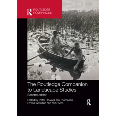 The Routledge Companion to Landscape Studies