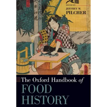 The Oxford Handbook of Food History