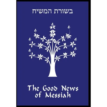 The Good News of Messiah