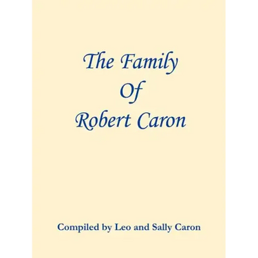 The Family of Robert Caron
