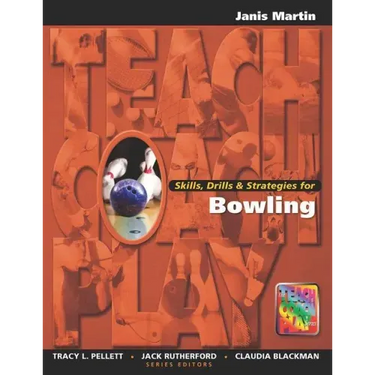 Skills, Drills & Strategies for Bowling