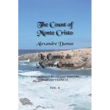 The Count of Monte Cristo, Volume 4: Unabridged Bilingual Edition: English-French