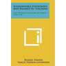 Supersensible Physiology And Balance In Teaching: Two Lectures, Stuttgart, September 21-22, 1920