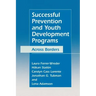 Successful Prevention and Youth Development Programs: Across Borders