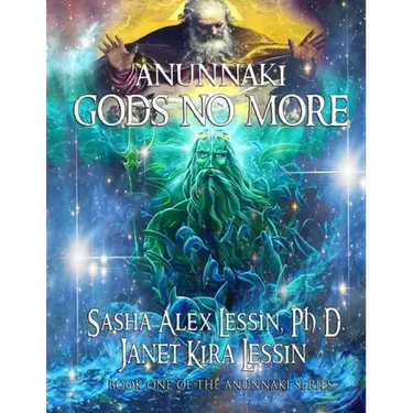 Anunnaki: Gods No More