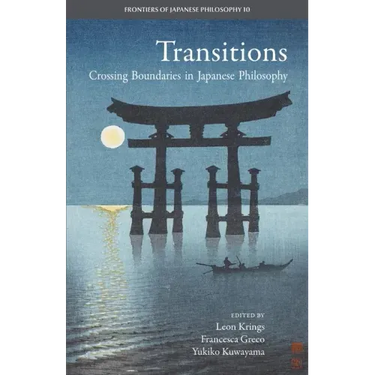 Transitions: Crossing Boundaries in Japanese Philosophy