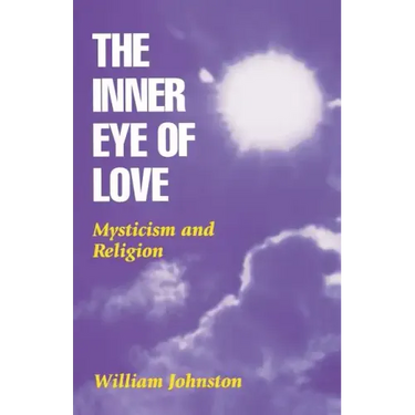 Inner Eye of Love: Mysticism and Religion