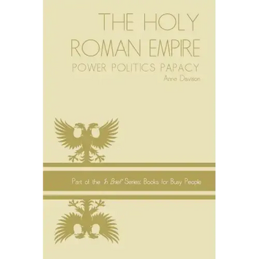 Holy Roman Empire: power politics papacy