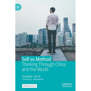 Self as Method: Thinking Through China and the World
