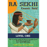 Ra Sekhi Kemetic Reiki: Level 1