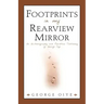 Footprints In My Rearview Mirror