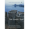 The Ghost Trap