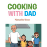 Cooking with Dad