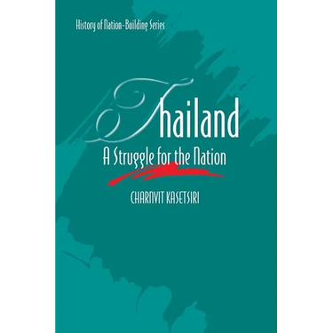 Thailand: A Struggle for the Nation