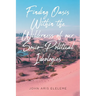 Finding Oasis Within the Wilderness of our Socio-Political Ideologies.